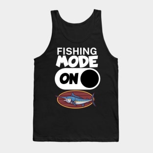 Fishing mode on Tank Top